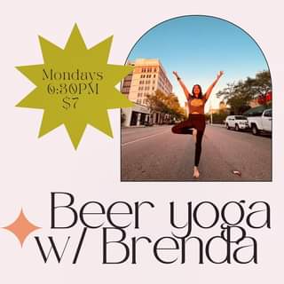 ✨Beer Yoga w/ Brenda ✨ Join us every Monday at 6:30PM for an All Levels Flow wit